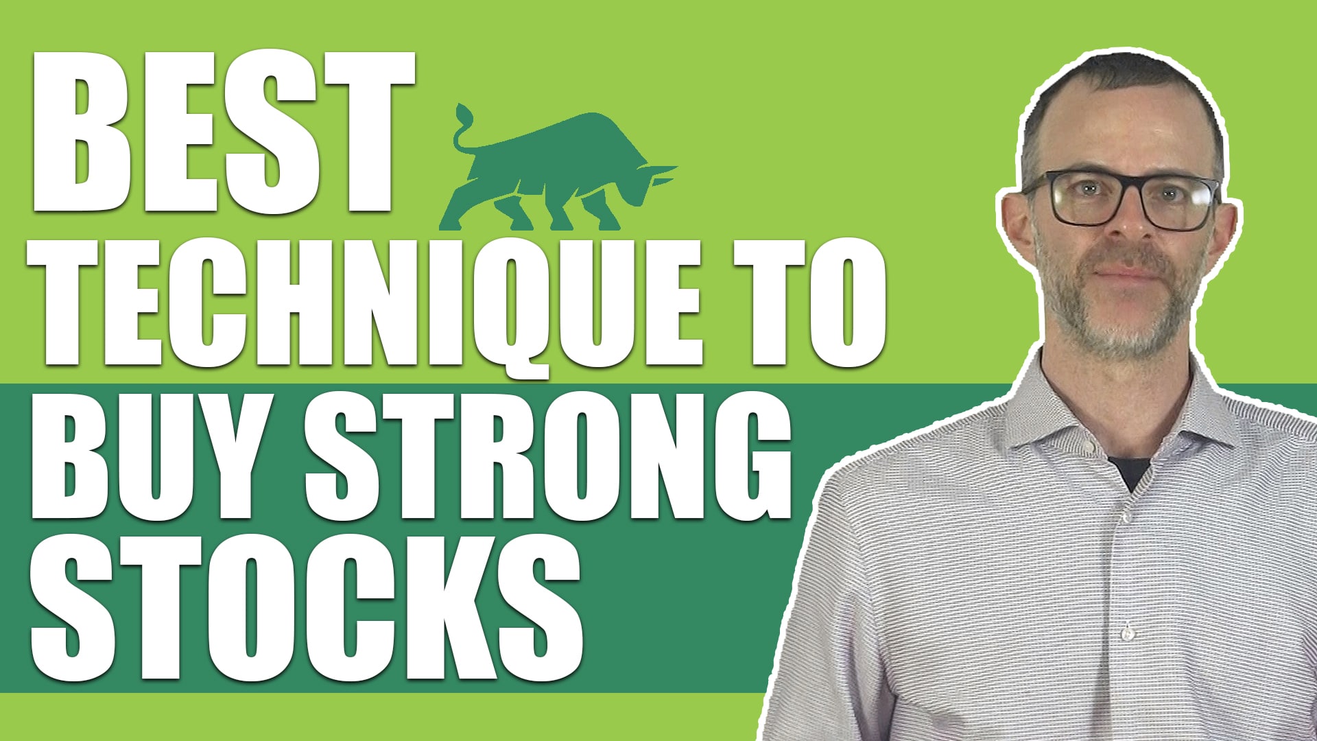 The Best Technique To Buy Strong Stocks SMB Training